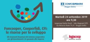 Scopri di più sull'articolo Foncooper, Cooperfidi, C.F.I.: le risorse per lo sviluppo. Un incontro il 24 settembre alle 9.30