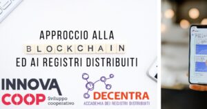 Scopri di più sull'articolo Approccio alla Blockchain e ai Registri Distribuiti: dalle Criptovalute all’economia decentralizzata