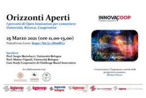 Scopri di più sull'articolo ORIZZONTI APERTI, percorsi di Open Innovation, strumento per la crescita e lo sviluppo dell’impresa. Un webinar il 25 marzo, promosso da Innovacoop e le Leghecoop dell’Emilia Romagna