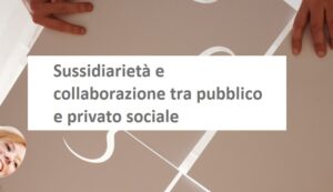 Scopri di più sull'articolo “Sussidiarietà e collaborazione tra pubblico e privato sociale”, incontro con le cooperative di Piacenza