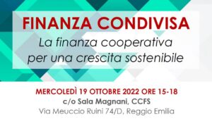 Scopri di più sull'articolo Evento, 19 ottobre ore 15: Finanza condivisa – La finanza cooperativa per la crescita sostenibile