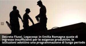 Scopri di più sull'articolo Decreto Flussi, Legacoop: in Emilia Romagna quote di ingresso insufficienti per le esigenze produttive