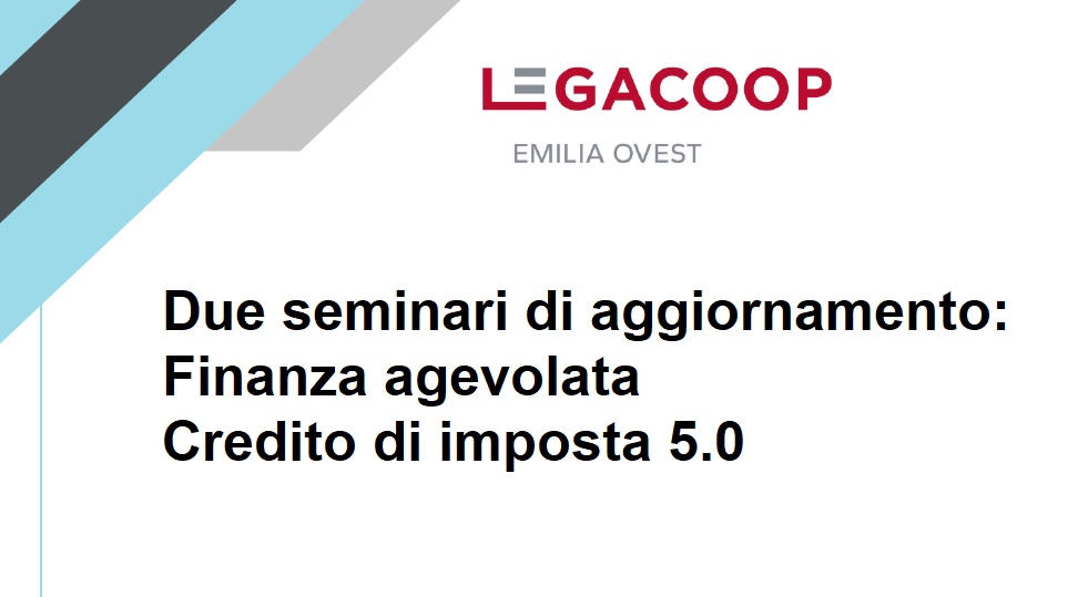 Al momento stai visualizzando Due seminari di aggiornamento: Finanza agevolata e Credito di imposta 5.0